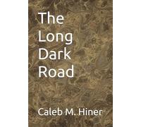 The Long Dark Road
