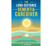 The Long-Distance Dementia Caregiver