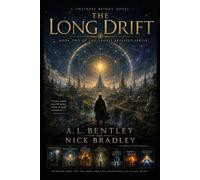 The Long Drift: A Universe Before Novel Book Two of the Trolli Realized Series