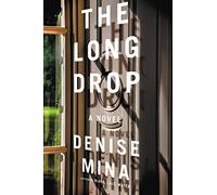 The Long Drop: A Novel