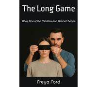 The Long Game: Book One of the Maddox and Bennett Series