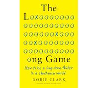 Dorie Clark The Long Game (Copertina rigida)