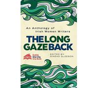 Sinéad Gleeson The Long Gaze Back (Tascabile)