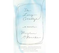 The Long Goodbye: A Memoir