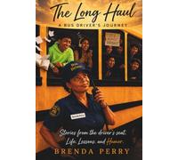 The Long Haul: A Bus Driver's Journey