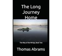 The Long Journey Home: The Way of the Wrinja, Book Two