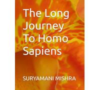 The Long Journey To Homo Sapiens