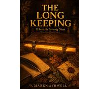 The Long Keeping: The Amber Stacks Book Two: 2