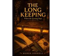 The Long Keeping: The Amber Stacks Book Two