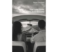 The Long Look: A Novella in Anti-Sonnets