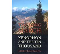 The Long March: Xenophon and the Ten Thousand