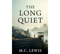 The Long Quiet
