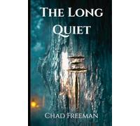 The Long Quiet