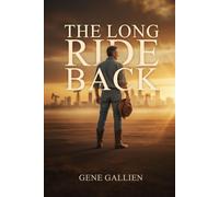 THE LONG RIDE BACK