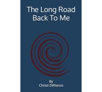 The Long Road Back To Me
