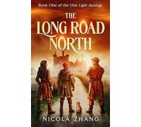 The Long Road North: book 1 of the One Light duology