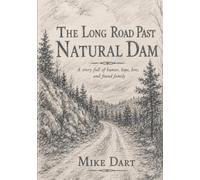 The Long Road Past Natural Dam