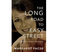 The Long Road to Easy Street