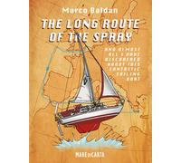 Libri Enea Riboldi - The Long Route Of The Spray. And Almost All I Have Discover