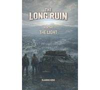 The Long Ruin - Book Two: The Light