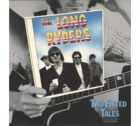 The Long Ryders - 2 Fisted Tales