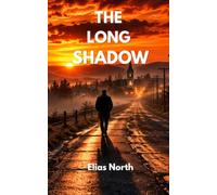 The Long Shadow: A Caleb Strickland Novel: 1