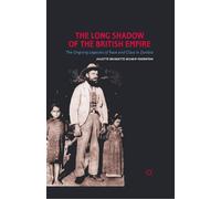 The Long Shadow of the British Empire - J. Milner-Thornton - Palgrave, 2011