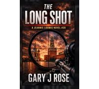 The Long Shot: The world’s deadliest sniper has one target left.