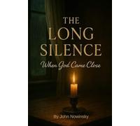 The Long Silence: When God Came Close