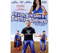 The Long, Slow Death of a Twenty-Something (DVD) Larry Longstreth Travis Fritz