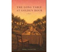 The Long Table at Golden Hour: A Novel: 1