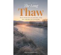 The Long Thaw: Cedar Bend, Book Six