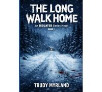 The Long Walk Home: BOOK ONE