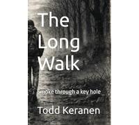 The Long Walk: Smoke through a key hole