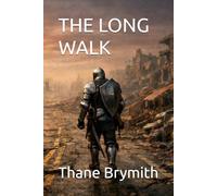 THE LONG WALK: The Chronicles of Sir Aldric Book 1