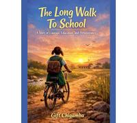 The Long Walk To School