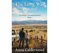 The Long Way Around: A Small Town Christian Romance