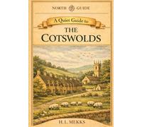 The Long Way Between Villages: The Cotswolds, England