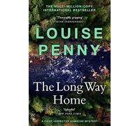 The Long Way Home: (A Chief Inspector Gamache Mystery Book 10)