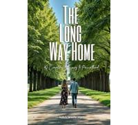 THE LONG WAY HOME: A Couple’s Journey to Parenthood