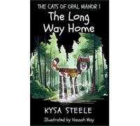 The Long Way Home: A Cozy Cat Chapter Book for Ages 7-9: 1