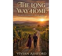 The Long Way Home: A Second Chance Small Town Romance