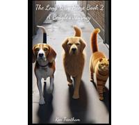 The Long Way Home Book 2: A Beagle's Jurney