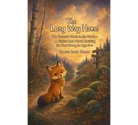 The Long Way Home: The Bravest Words in the Woods - A Picture Book About Admitting You Were Wrong for Ages 2-6