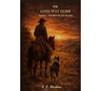 The Long Way Home: The Iron In The Blood