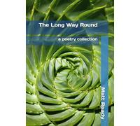 The Long Way Round: a poetry collection