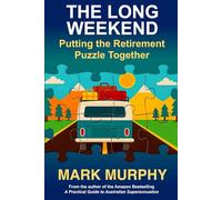 The Long Weekend: Putting the Retirement Puzzle Together
