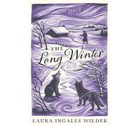 The Long Winter: the original classic book - with a brand new and collectable gorgeous cover look for 2026. NOW A MAJOR NETFLIX SERIES!