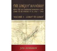 The Longest Boundary: Volume 1 - Coast to Coast