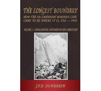 The Longest Boundary: Volume 2 - Consolidation, Confirmation and Completion